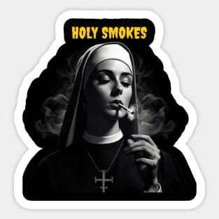 Holy smokes Sticker